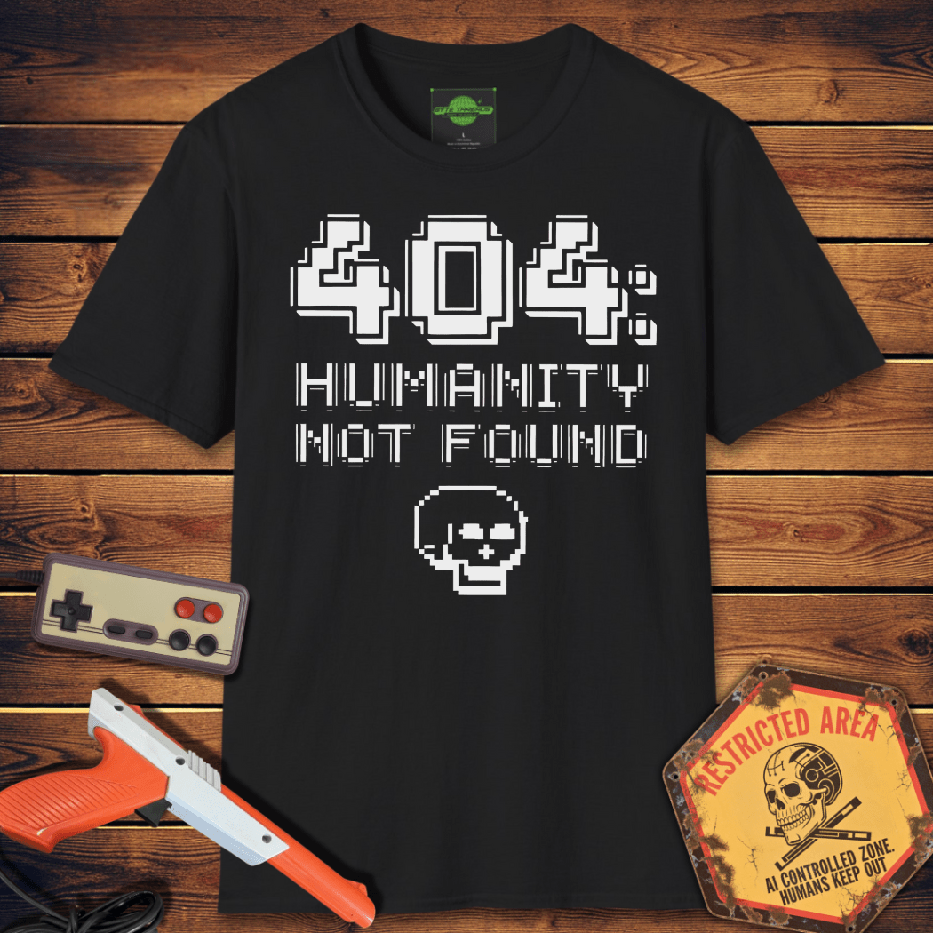 T-Shirt 404: Humanity T-Shirt