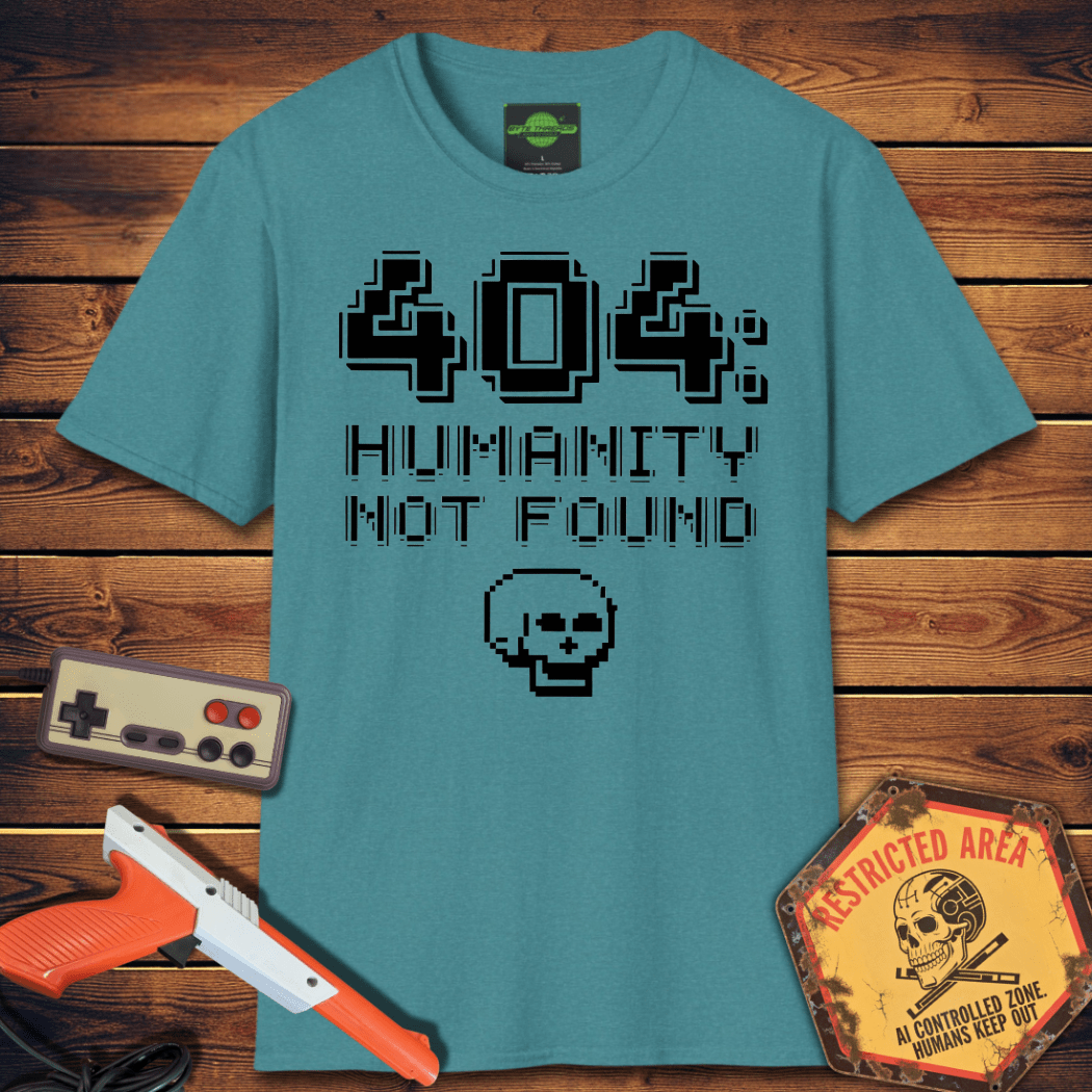 T-Shirt 404: Humanity T-Shirt