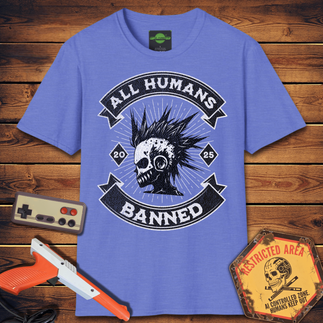 T-Shirt all humans banned