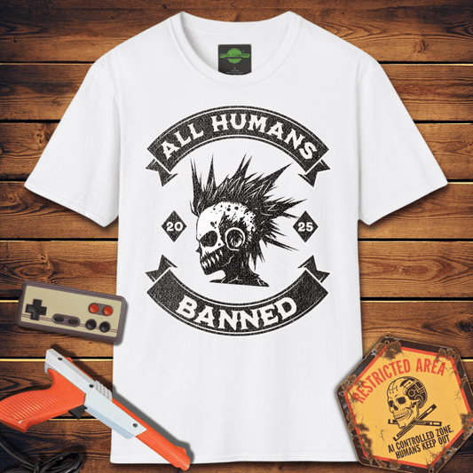 T-Shirt all humans banned