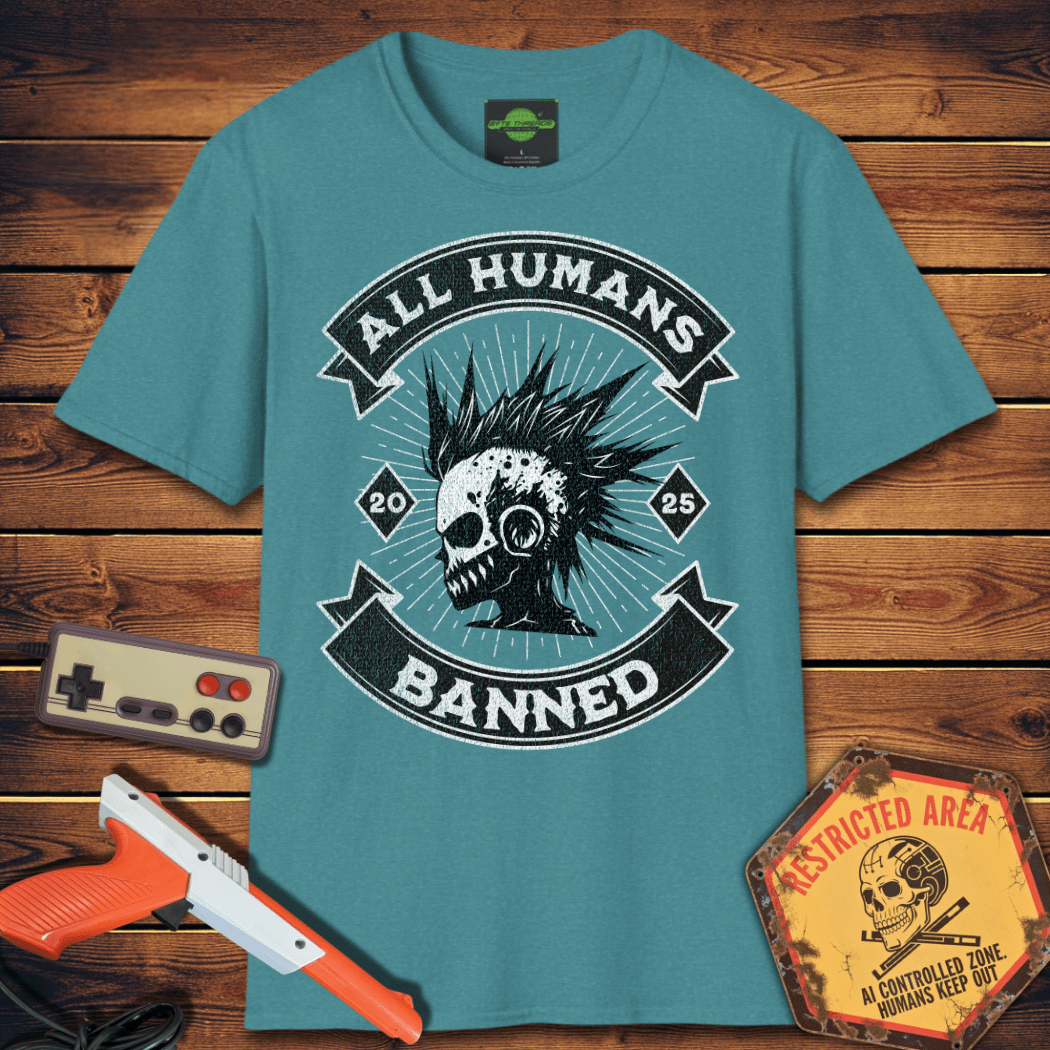 T-Shirt all humans banned