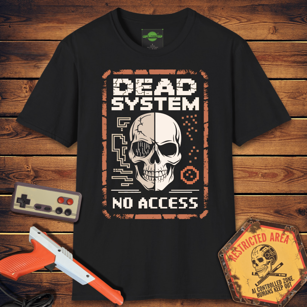 T-Shirt dead system no access