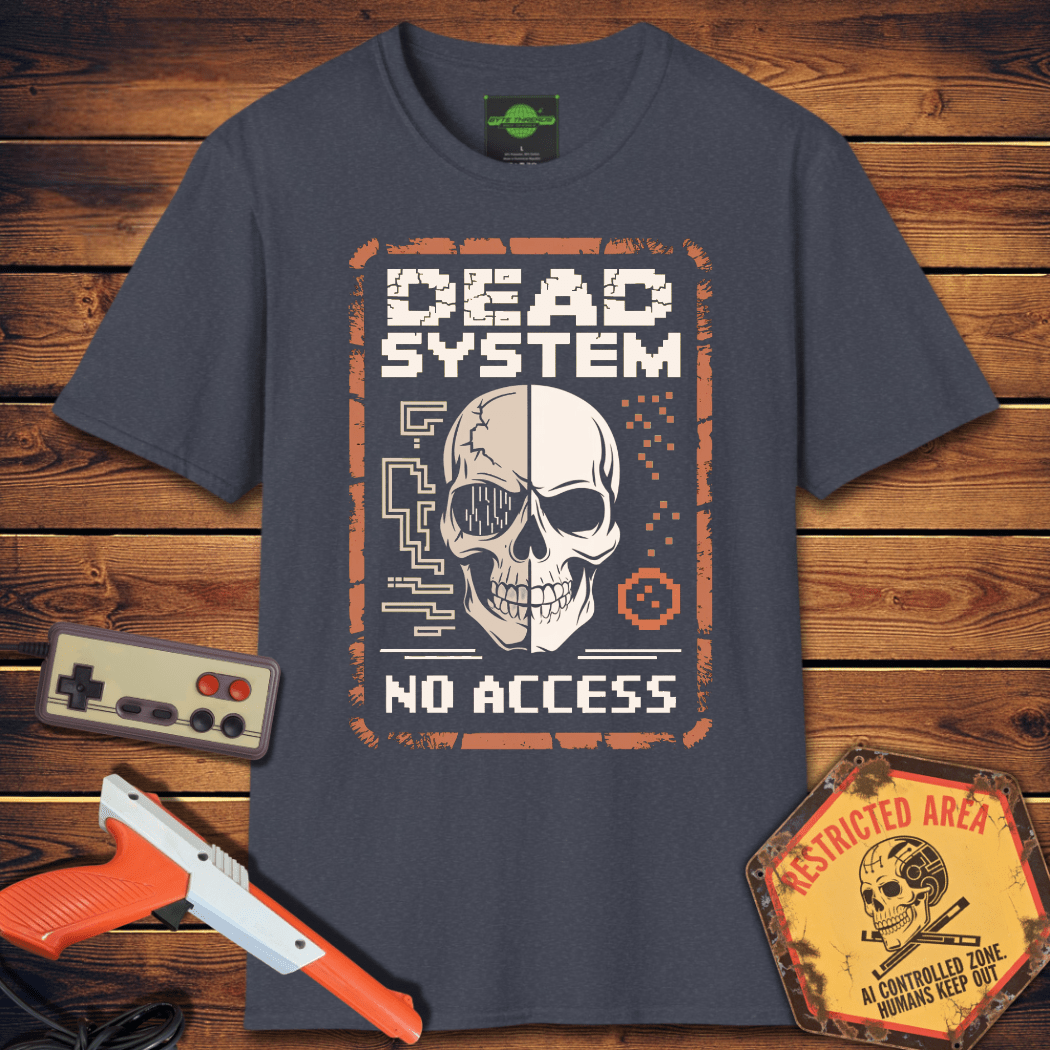 T-Shirt dead system no access