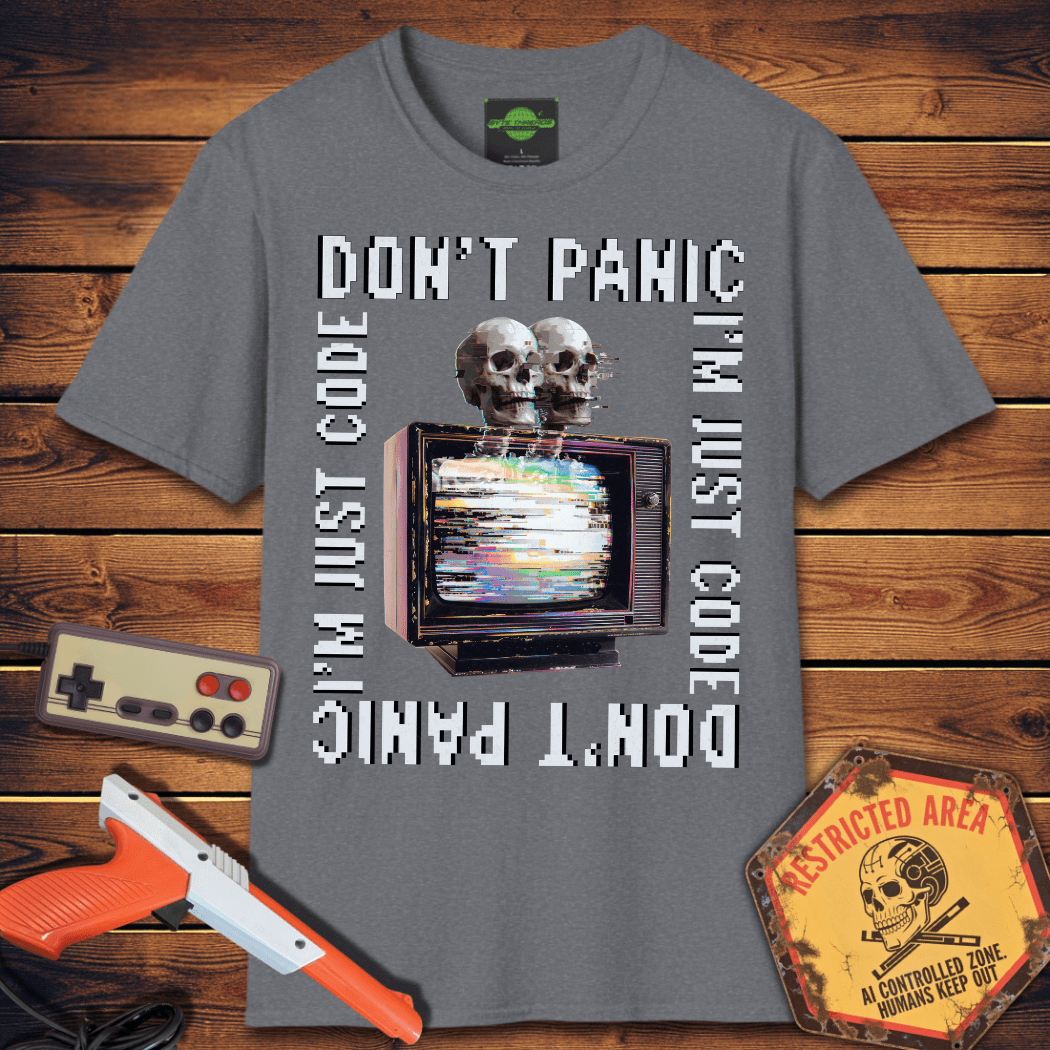 T-Shirt Don't Panic T-Shirt