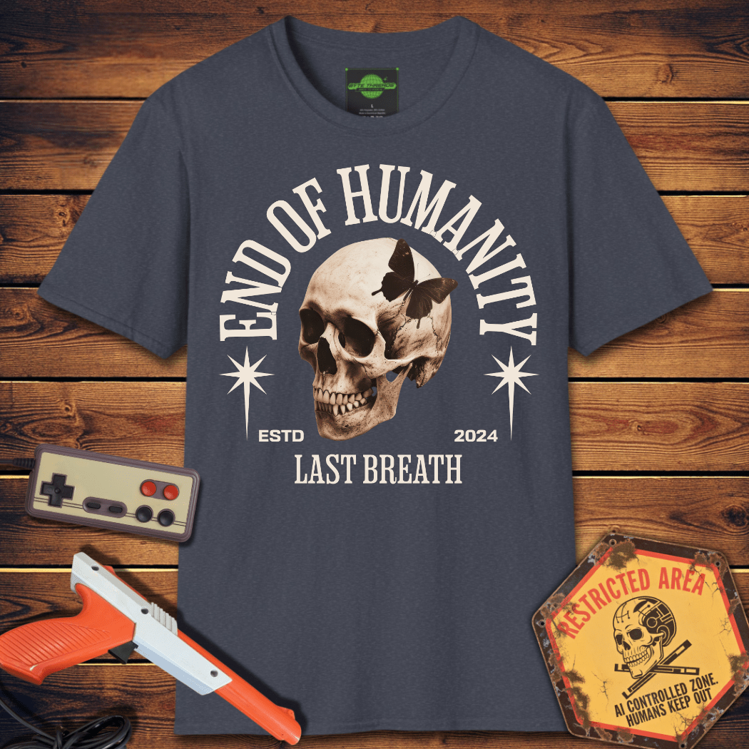 T-Shirt End of Humanity T-Shirt