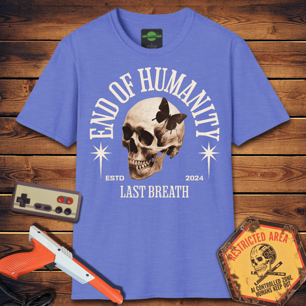 T-Shirt End of Humanity T-Shirt