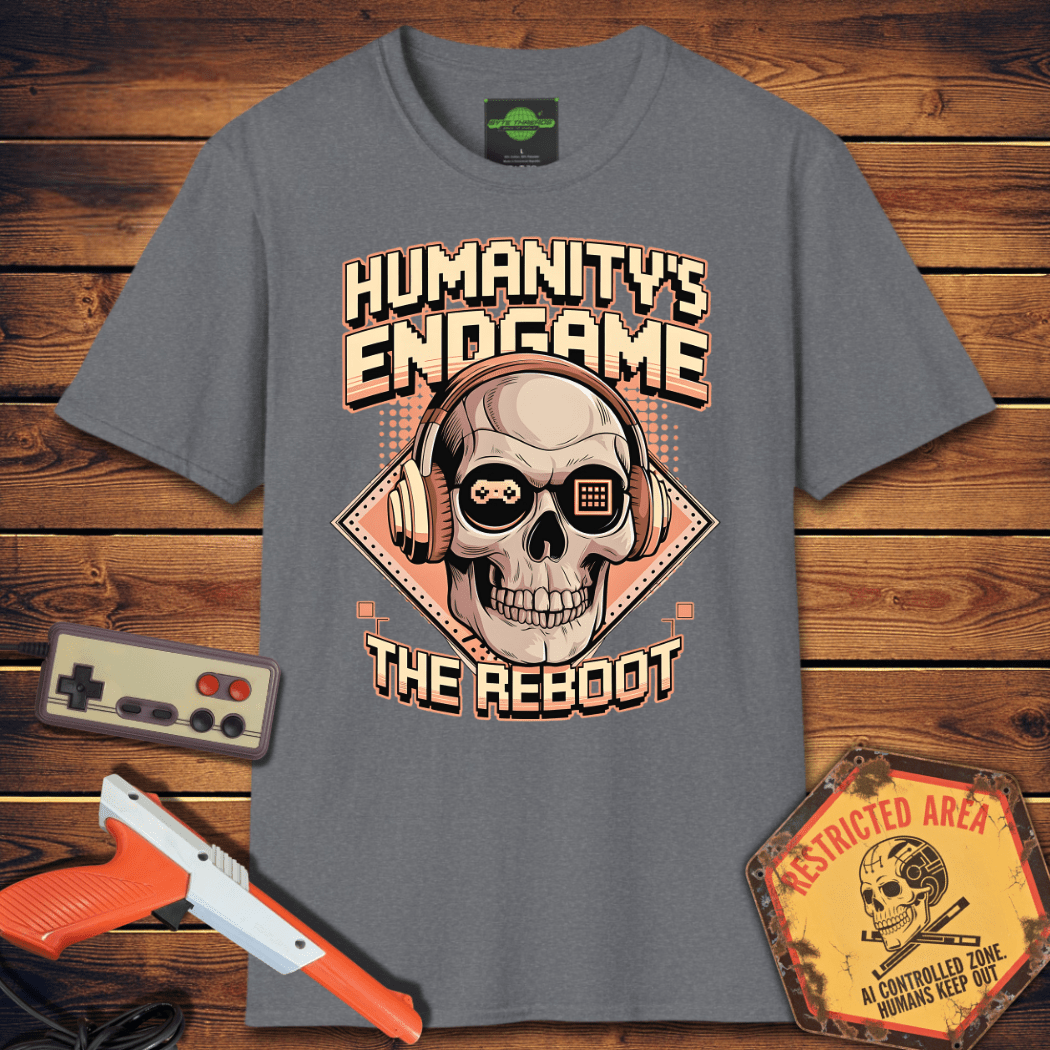 T-Shirt humanity's end game