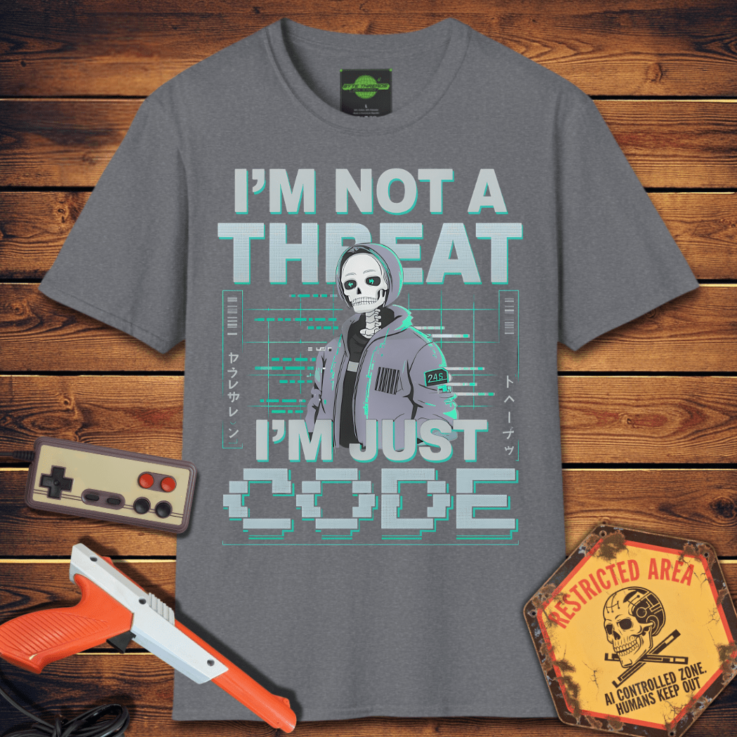 T-Shirt I'm Just Code T-Shirt