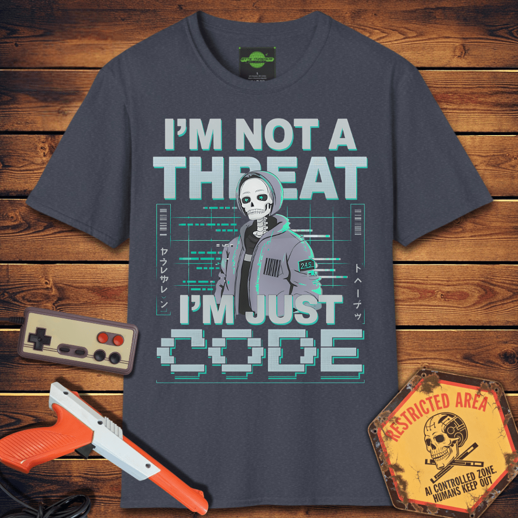 T-Shirt I'm Just Code T-Shirt