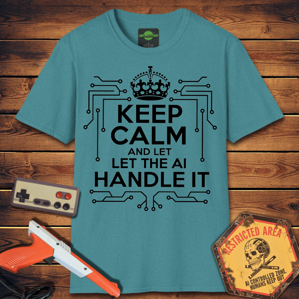 T-Shirt Let the AI Handle It T-Shirt