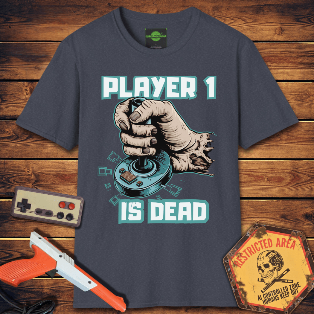 T-Shirt player 1 is dead