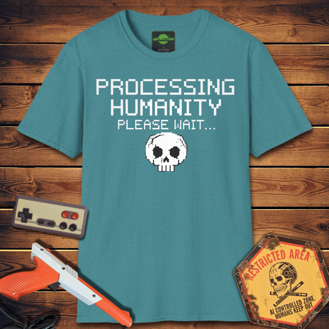 T-Shirt processing humanity please wait 2