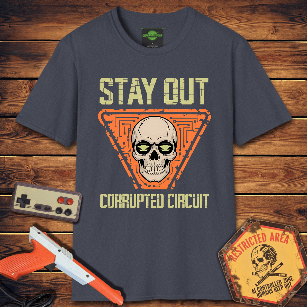 T-Shirt stay out corrupted