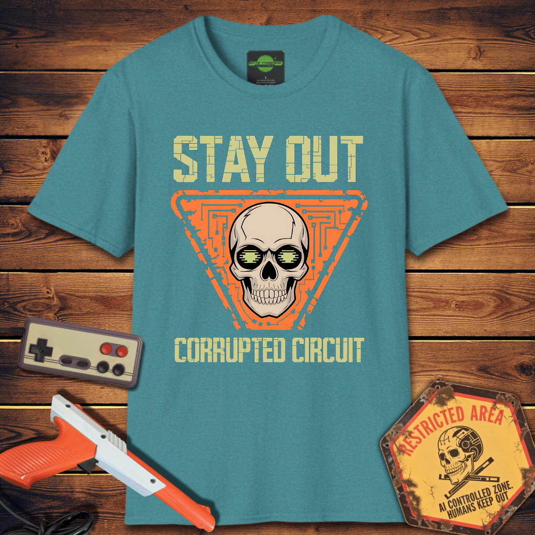 T-Shirt stay out corrupted